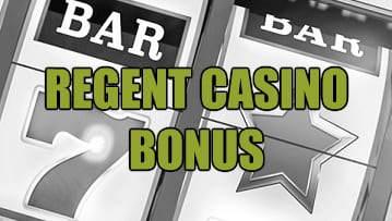 Regent Casino bonus