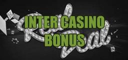 Inter Casino bonus