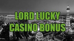 Lord Lucky casino bonus
