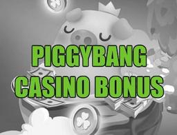 Piggybang bonus